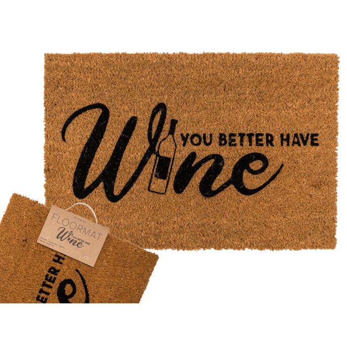 Floor mat, You better have wine,