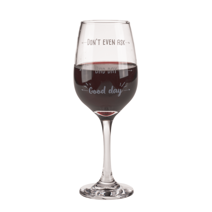 Wine glass, Good day, Bad day, Don't even ask, - Image 2