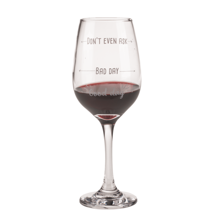 Wine glass, Good day, Bad day, Don't even ask, - Image 4